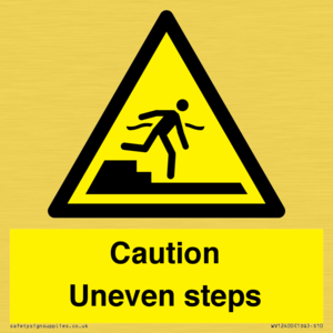 Caution Uneven steps